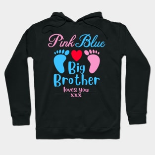 Pink or Blue Big Brother Loves You Boys Gender Reveal Hoodie